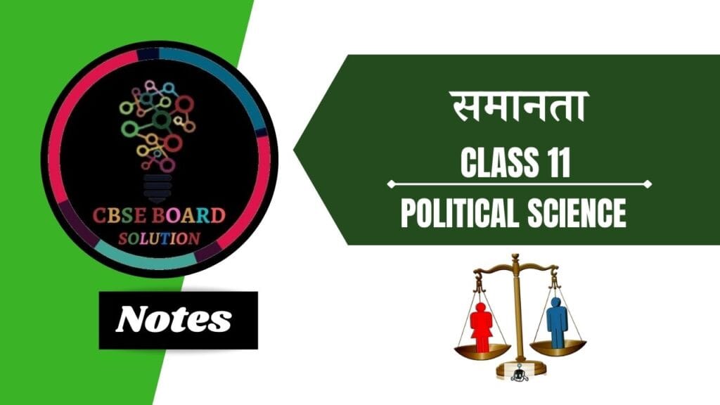 Class 11 Political Science Chapter Equality Notes